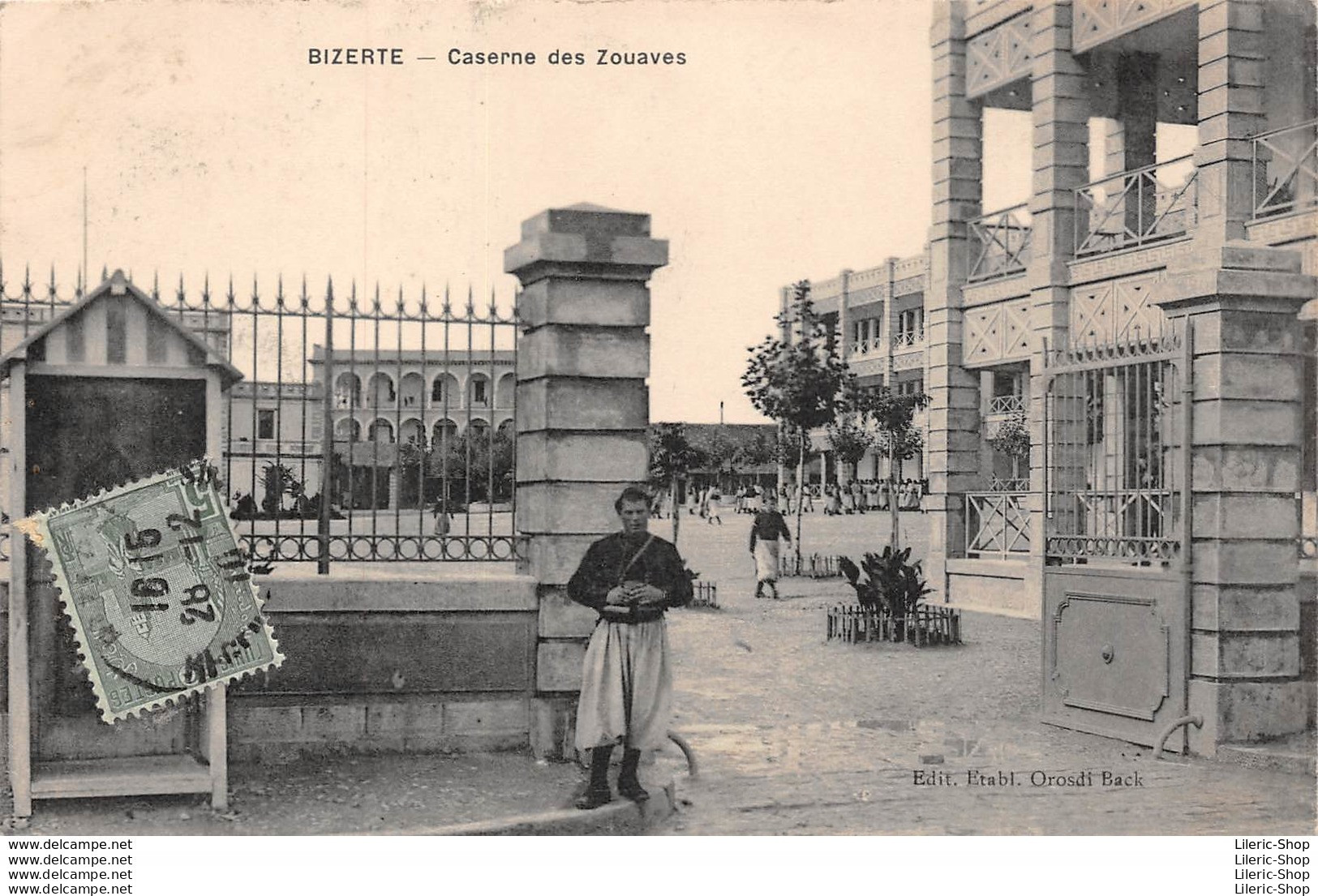 TUNISIE / BIZERTE # MILITARIA # CPA 1910 CASERNE DES ZOUAVES ▬ ÉDIT. ÉTABL. OROSDI BACK - Tunisie