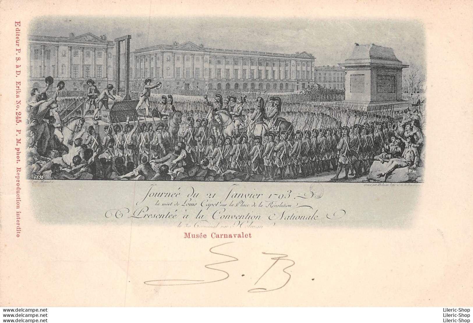 Musée Carnavalet - Journée Du 21 01 1793 - Mort De Louis Capet Sur La Place De La Révolution - Éd. P.S. 1903 CPR - Museum