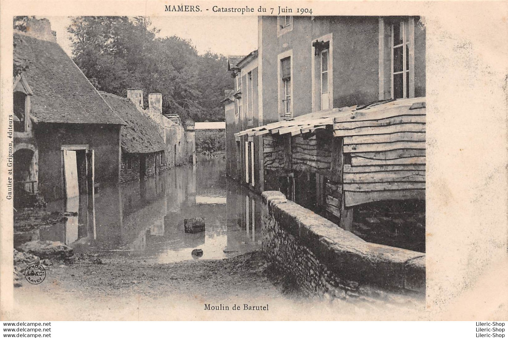 Mamers (72) Catastrophe Du 7 Juin 1904 - Moulin De Barutel - Gautier Et Grignon Éditeurs Cpa - Mamers