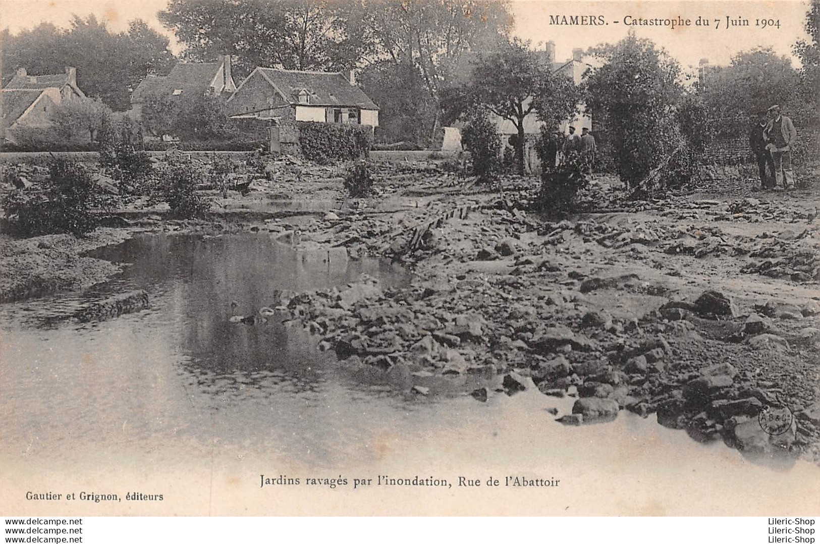 Mamers (72) Catastrophe Du 7 Juin 1904 Jardins Ravagés Par L'inondation, Rue De L'abattoir Gautier Et Grignon, Éd. Cpa - Mamers