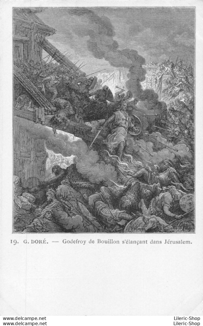 Illustrateur Gustave Doré - Histoire Des Croisades, Godefroy De Bouillon S'élançant Dans Jérusalem CPR - Other & Unclassified