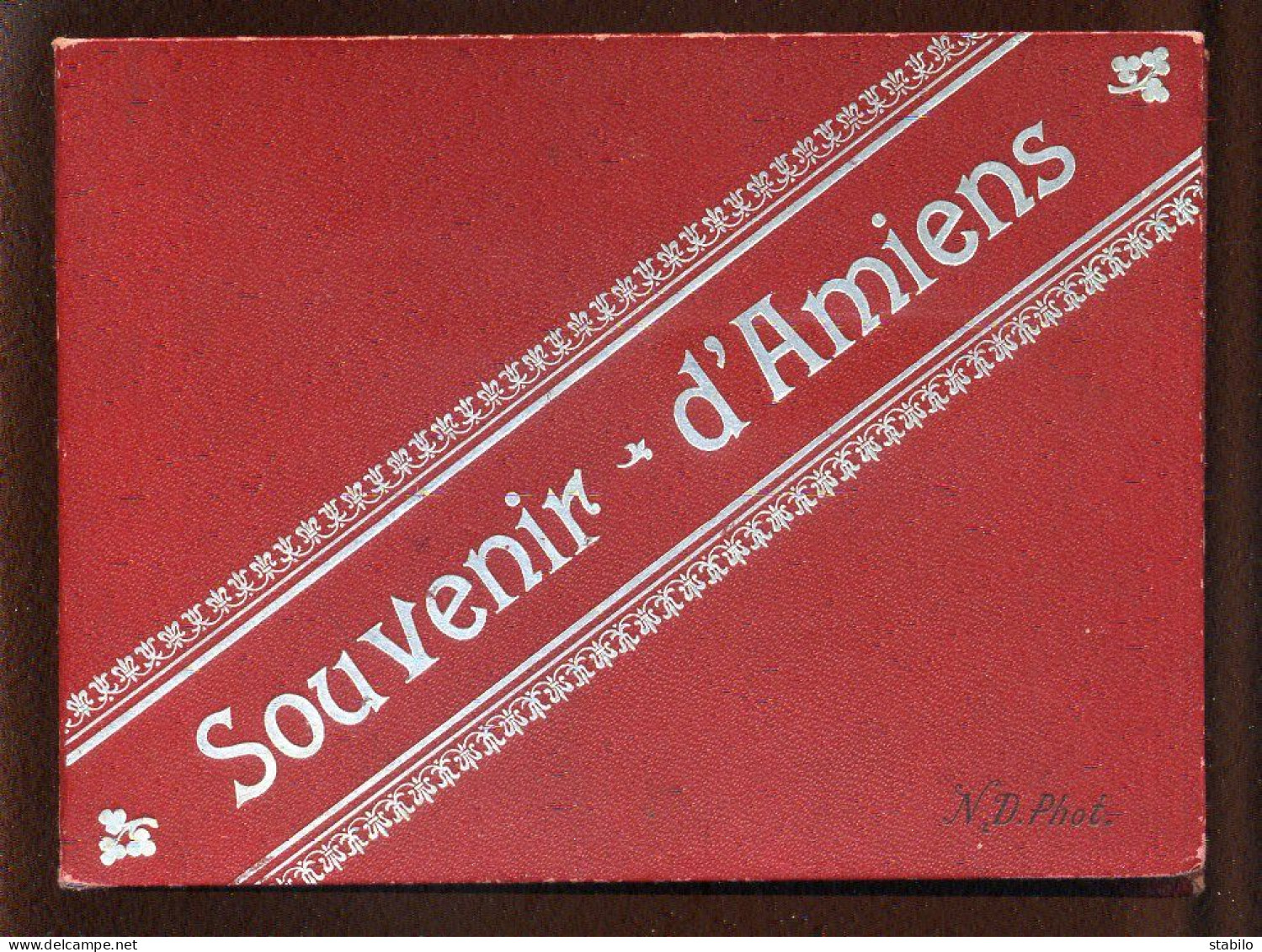 AMIENS (SOMME) - ALBUM SOUVENIR DE 12 VUES - EDITEUR ND PHOTO - FORMAT 15 X 11 CM - Non Classés