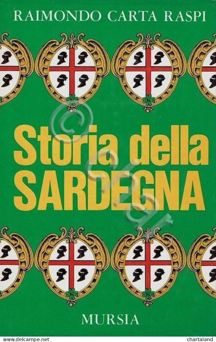 R. Carta Raspi - Storia Della Sardegna - 1^ Ed. 1971 Mursia - Other & Unclassified