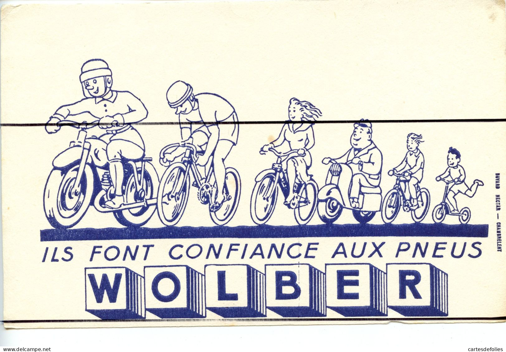 Ancien BUVARD Vintage Publicité  WOLBER CYCLISME PNEUS . Ils Font Confiance Aux Pneus - Autres & Non Classés