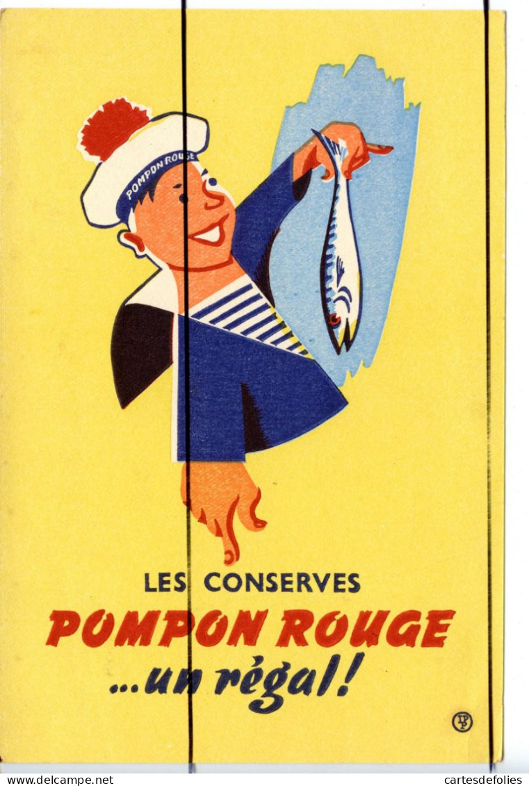 Ancien BUVARD Vintage.  Publicité Les Conserves PONPON ROUGE Un Régale !!  Marin Et Poisson - Sonstige & Ohne Zuordnung