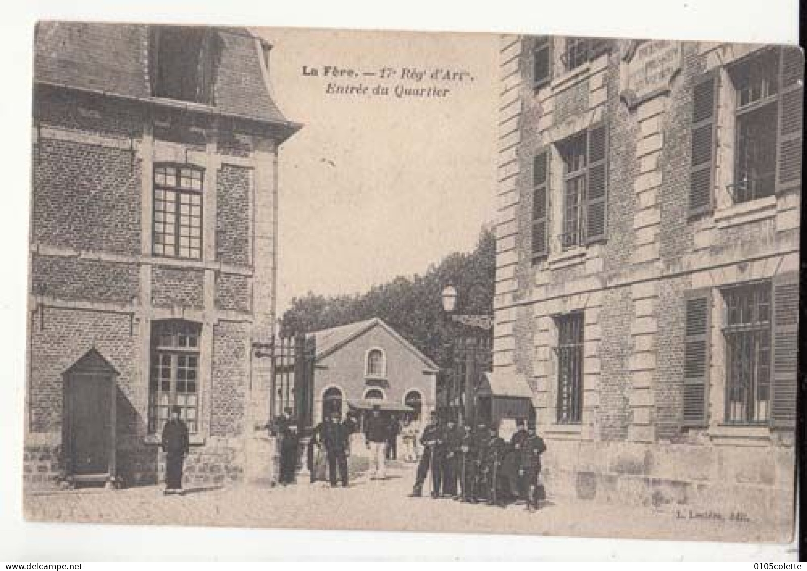 Carte France 02 - La Fère - 17e Régt D'Art - Entrée Du Quartier -  PRIX FIXE - ( Cd075) - Casernes