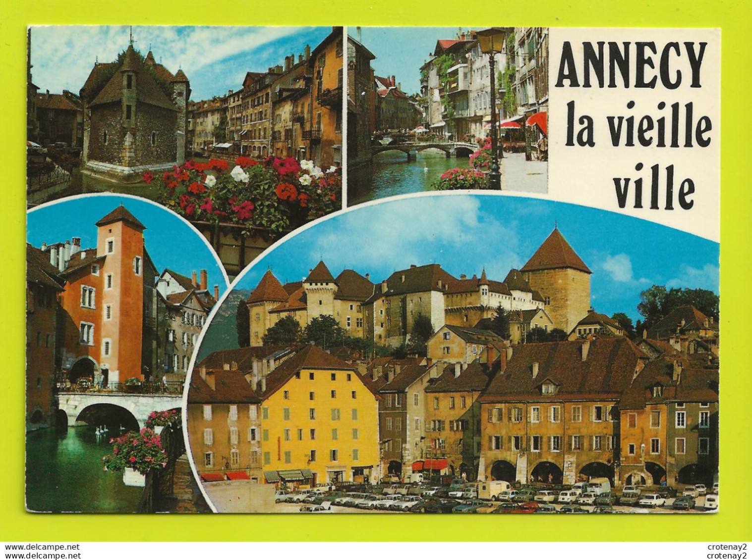 74 ANNECY La Vieille Ville N13363 Citroën Tube 2CV Ami 6 Simca 1000 Ford Capri Renault 4L Camionnette Estafette VOIR DOS - Annecy-le-Vieux