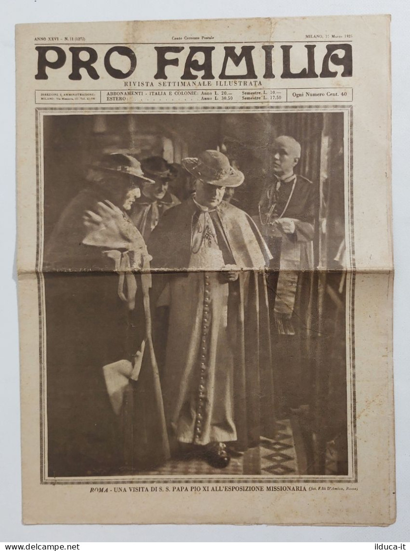 61695 Quotidiano - Pro Familia N. 11 A. XXVI 15/6/1925 - Papa Pio XI - Otros & Sin Clasificación