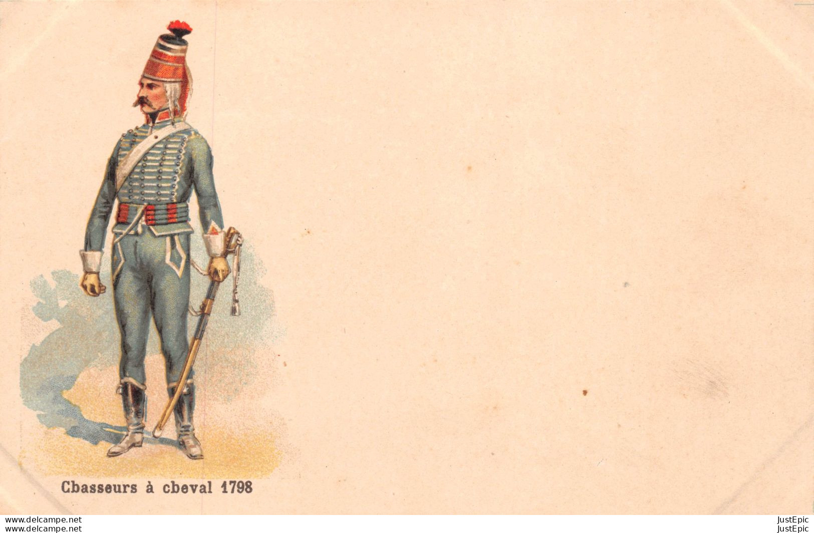 MILITARIA - UNIFORME - CHASSEURS A CHEVAL 1798   Chromolithographie - Carte Précurseur - Régiments