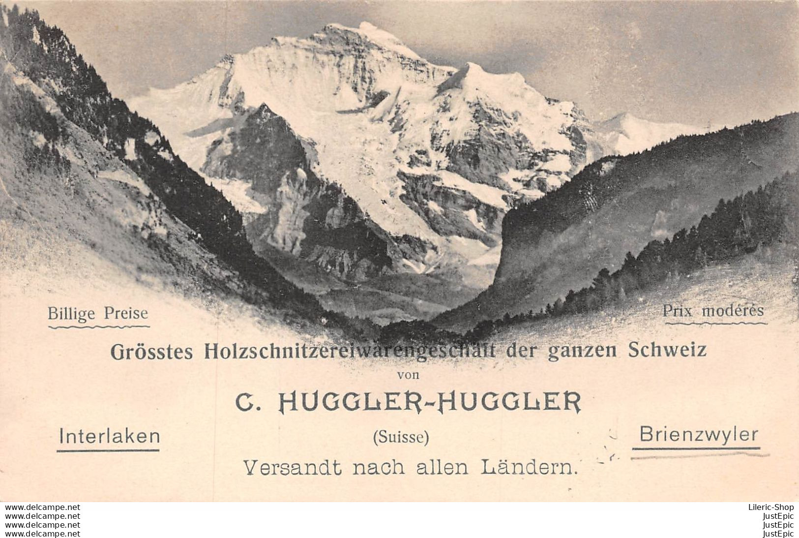 Grosstes Holzschnitzereiwarengeschair Der Ganzen Schweiz Von  C. HUGGLER-HUGGLER Interlaken  Brienzwiler - Brienz