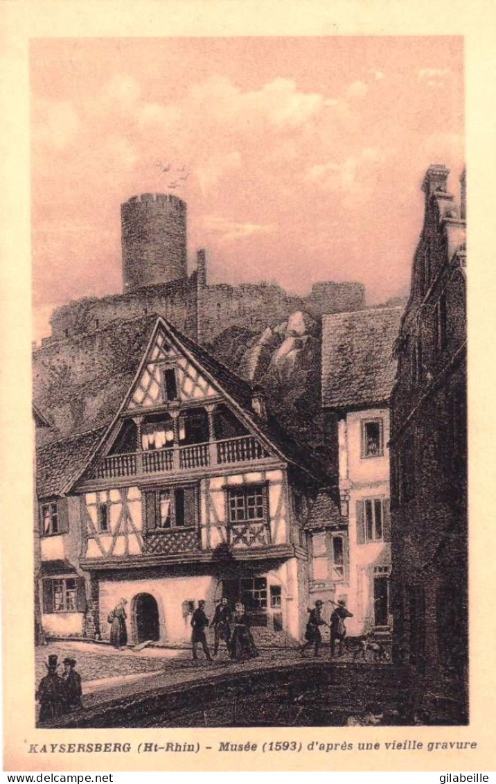 68 - Haut Rhin -  KAYSERSBERG -  Le Musée ( 1593 )  D Apres Une Vieille  Gravure - Kaysersberg