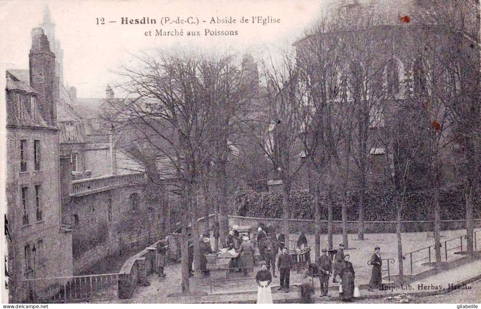 62 - Pas De Calais - HESDIN - Abside De L église Et Marché Aux Poissons - Hesdin