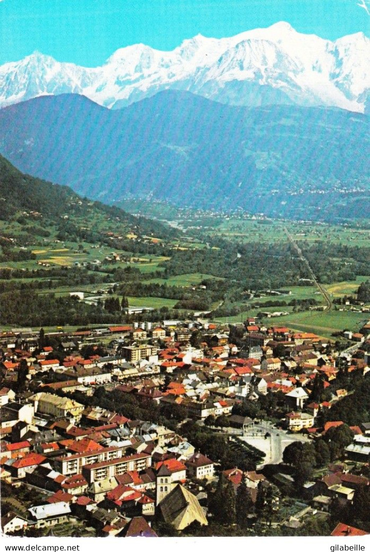 74- Haute Savoie -  SALLANCHES - La Ville Et Le Mont Blanc - Sallanches