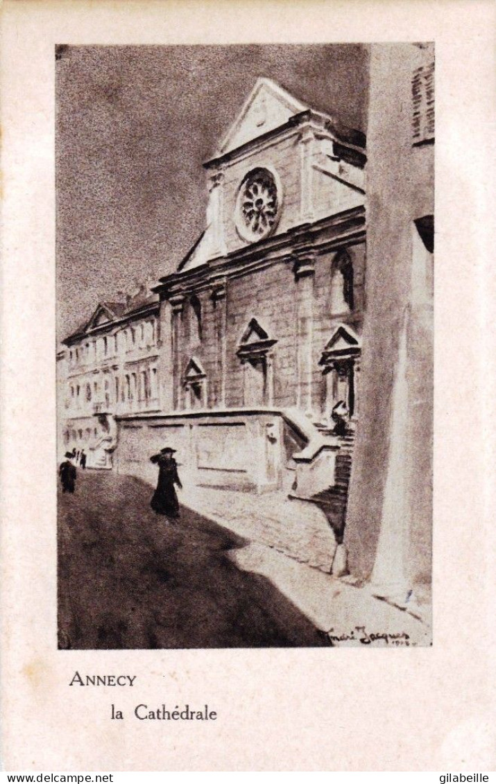 74 - Haute Savoie -  ANNECY - La Cathedrale - Illustrateur André Jacques - Annecy