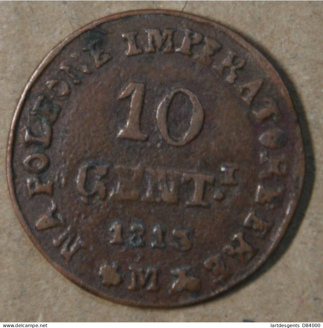 Italie 10 Centesimi 1813 M - Cent Napoléon I - Milan, Lartdesgents.fr - Sonstige & Ohne Zuordnung