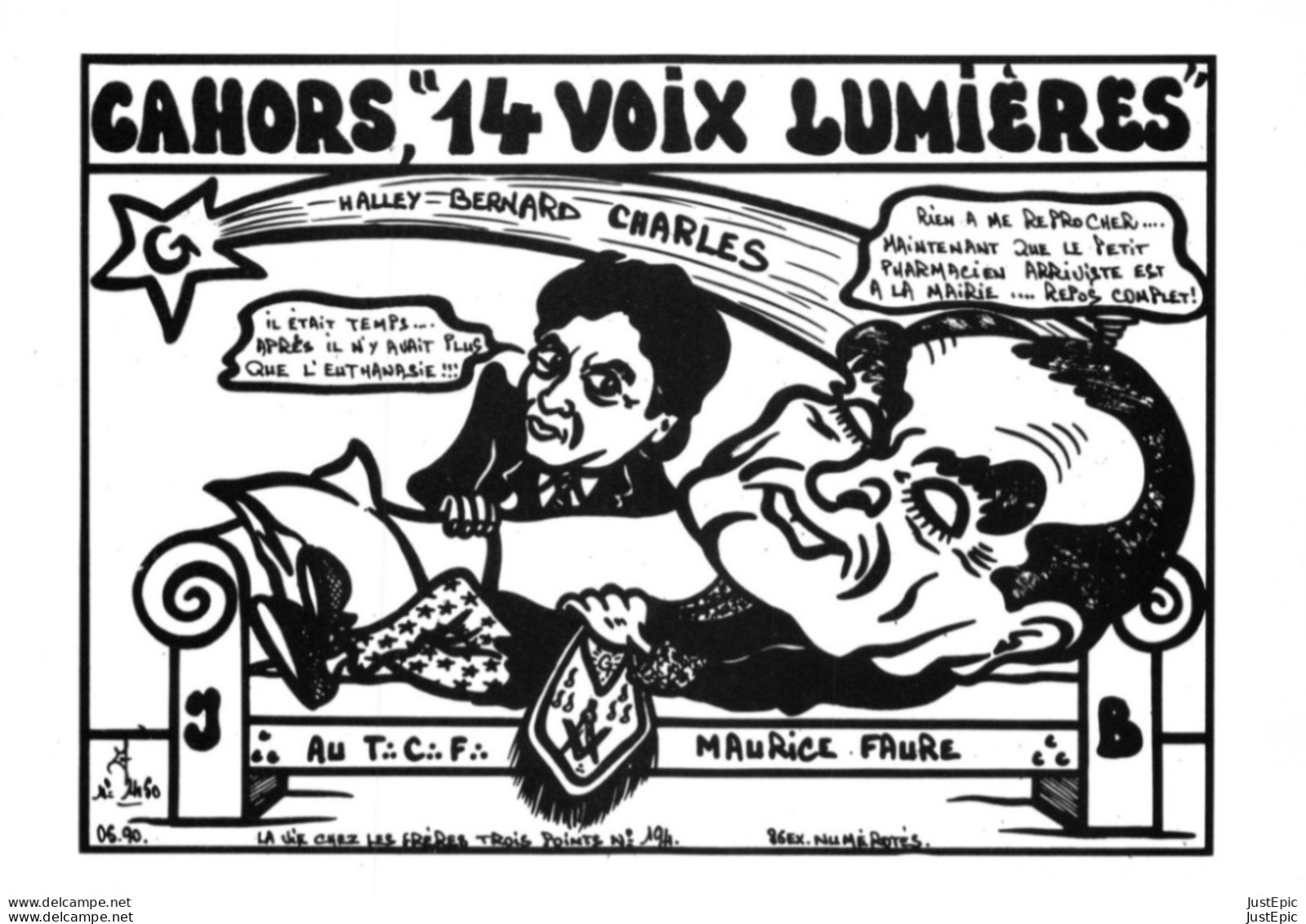 "CAHORS, 14 Voix LUMIÈRES" - LARDIE Jihel Tirage 85 Ex. Caricature Politique Mrs CHARLES Et FAURE Franc-maçonnerie  CPM - Cahors