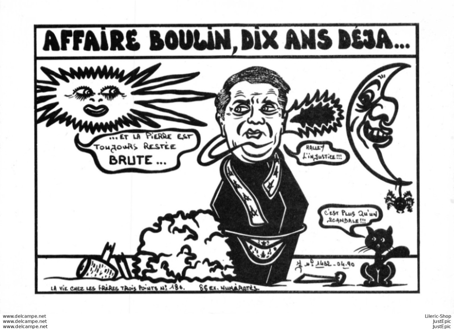 "AFFAIRE BOULİN, DİX ANS DÉJA...." - LARDIE Jihel Tirage 85 Ex. Caricature Politique Franc-maçonnerie - CPM - Satiriques