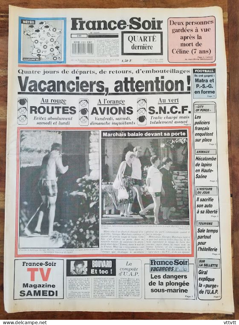 FRANCE-SOIR, Jeudi 28 Juillet 1988, Georges Marchais, La Motte-du-Caire, Mort De Céline, City Of Poros, Athénes... - 1950 à Nos Jours