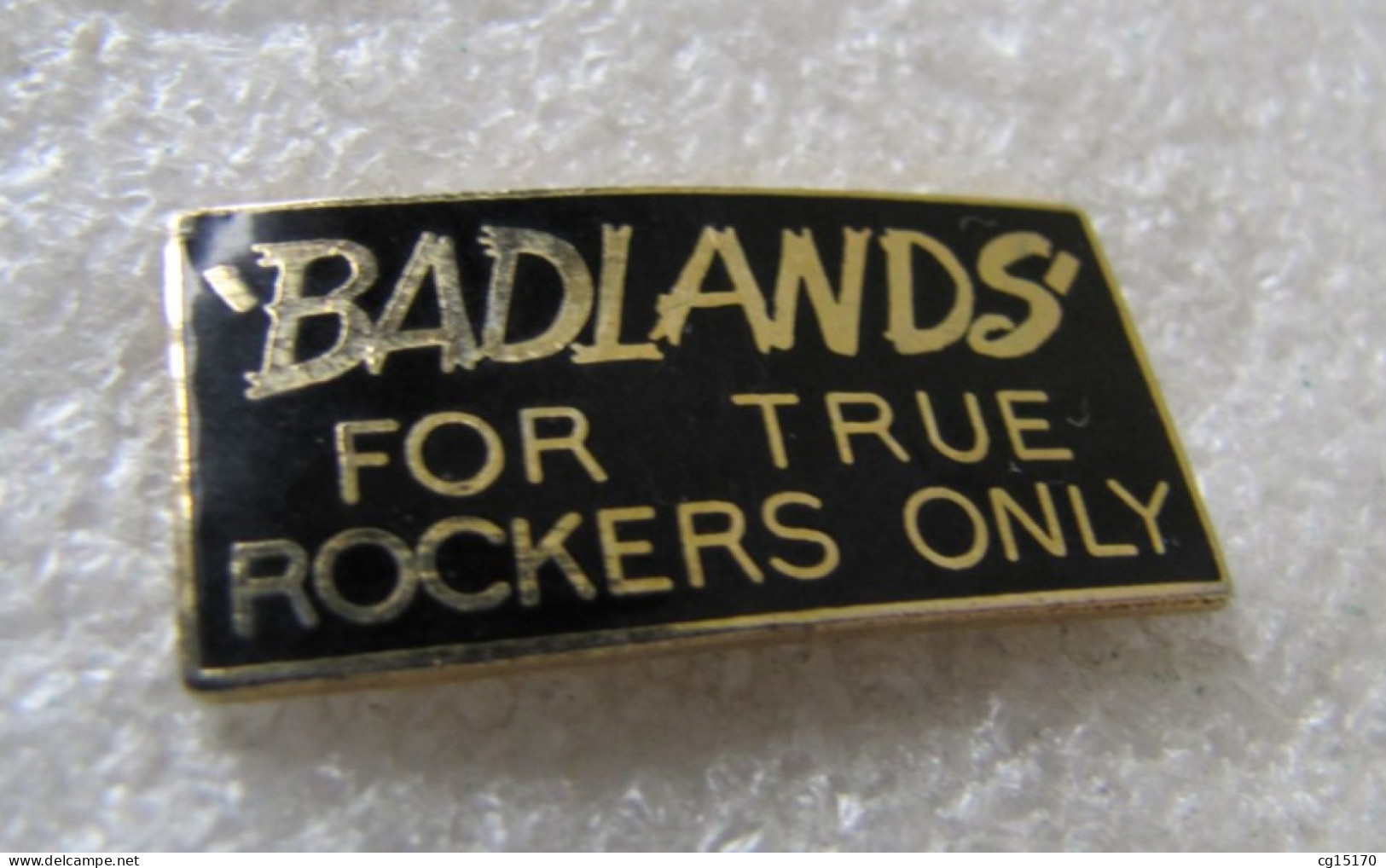 PIN'S   BADLANDS'   FOR  TRUE ROCKERS  ONLY  Email Grand Feu - Other & Unclassified