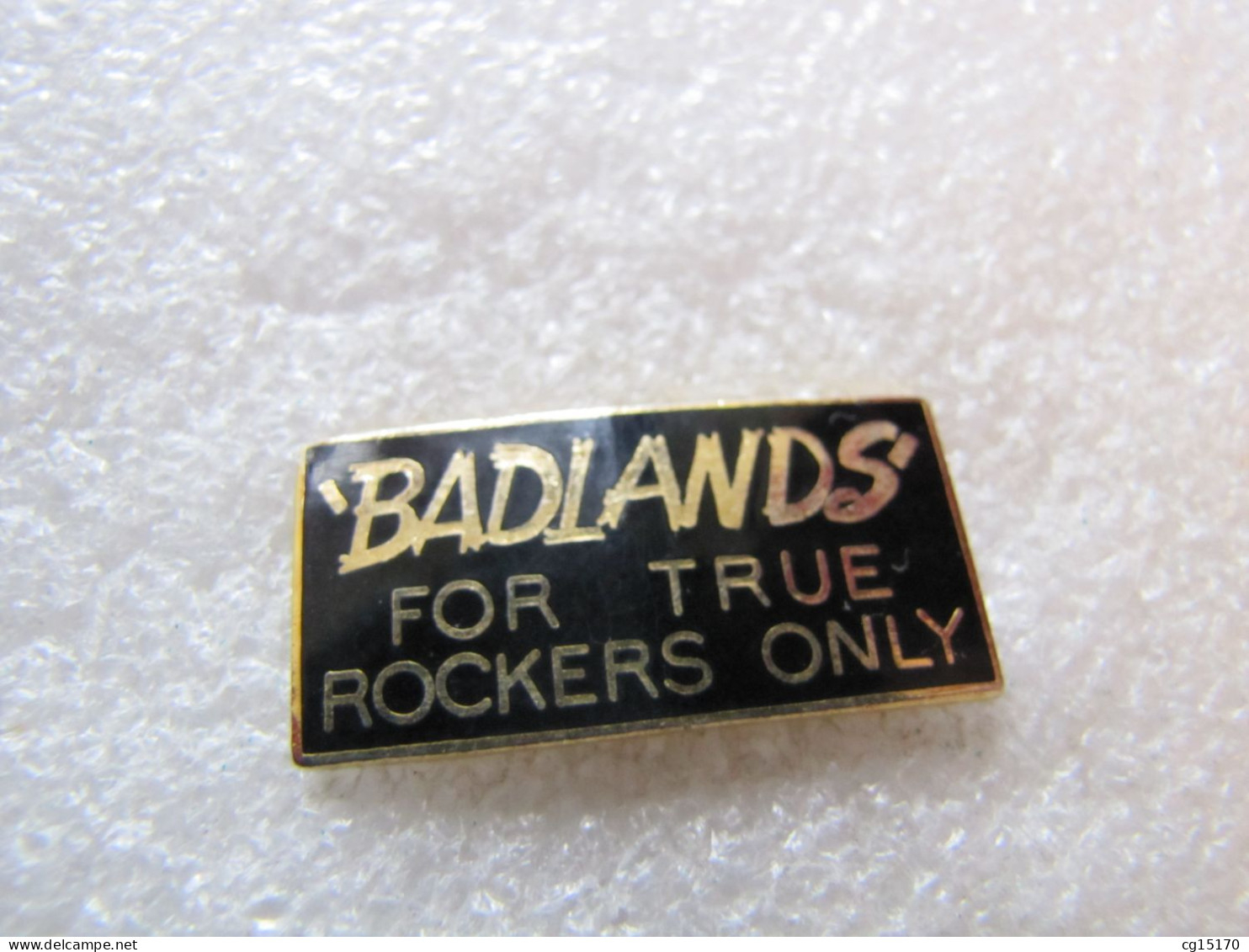 PIN'S   BADLANDS'   FOR  TRUE ROCKERS  ONLY  Email Grand Feu - Other & Unclassified