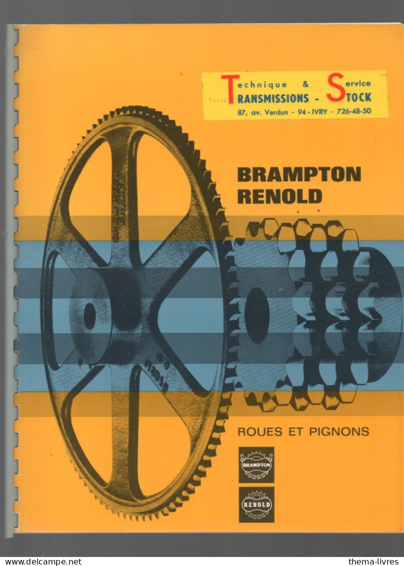 Ivry (94) , Catalogue Pièces Mécanique  BRAMPTON RENOLD Roies Et Pignons   (CAT7210) - Publicités
