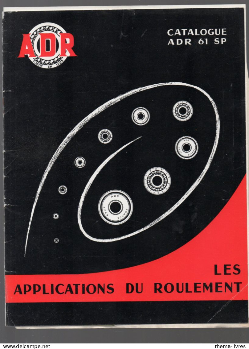 Paris , Catalogue Pièces Mécanique  ADR Appliocations Du Roulement  (CAT7211) - Publicités