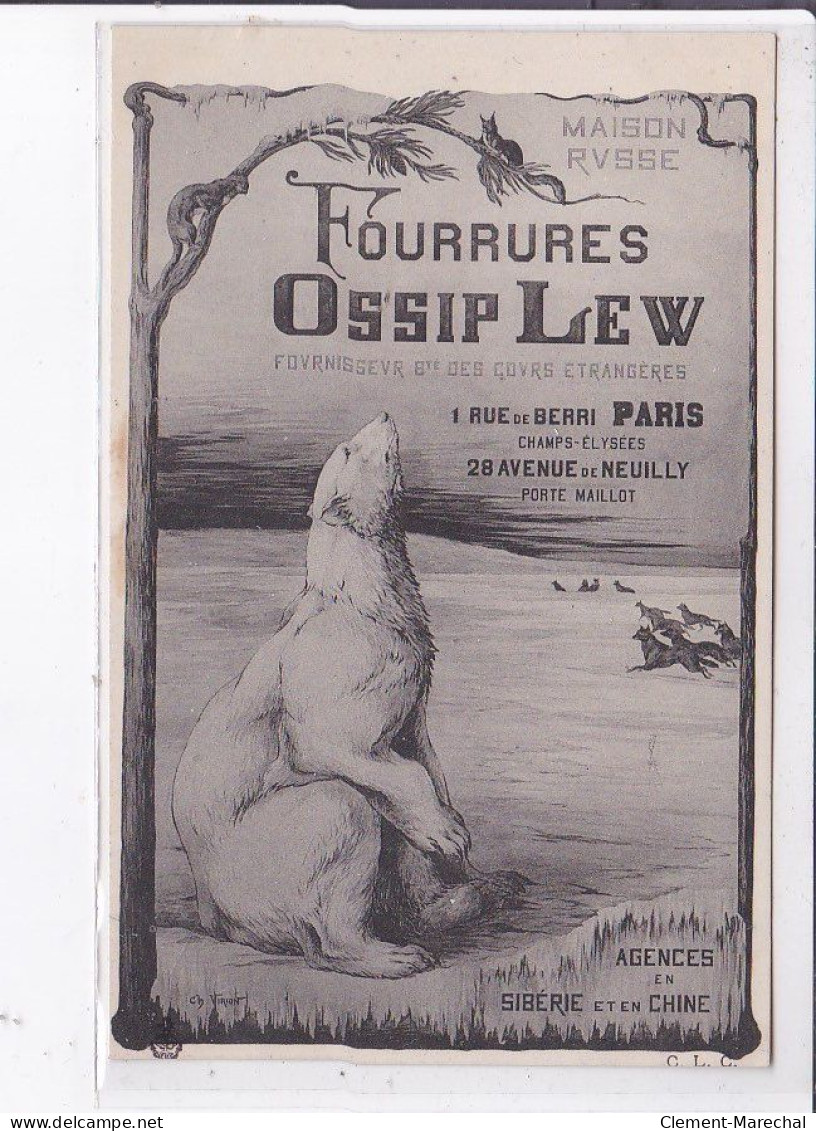 PUBLICITE : Maison Russe - Fourrures OSSIP LEW - Rue De Berry à Paris (ours-agence En Sibérie Et En Chine)-très Bon état - Advertising