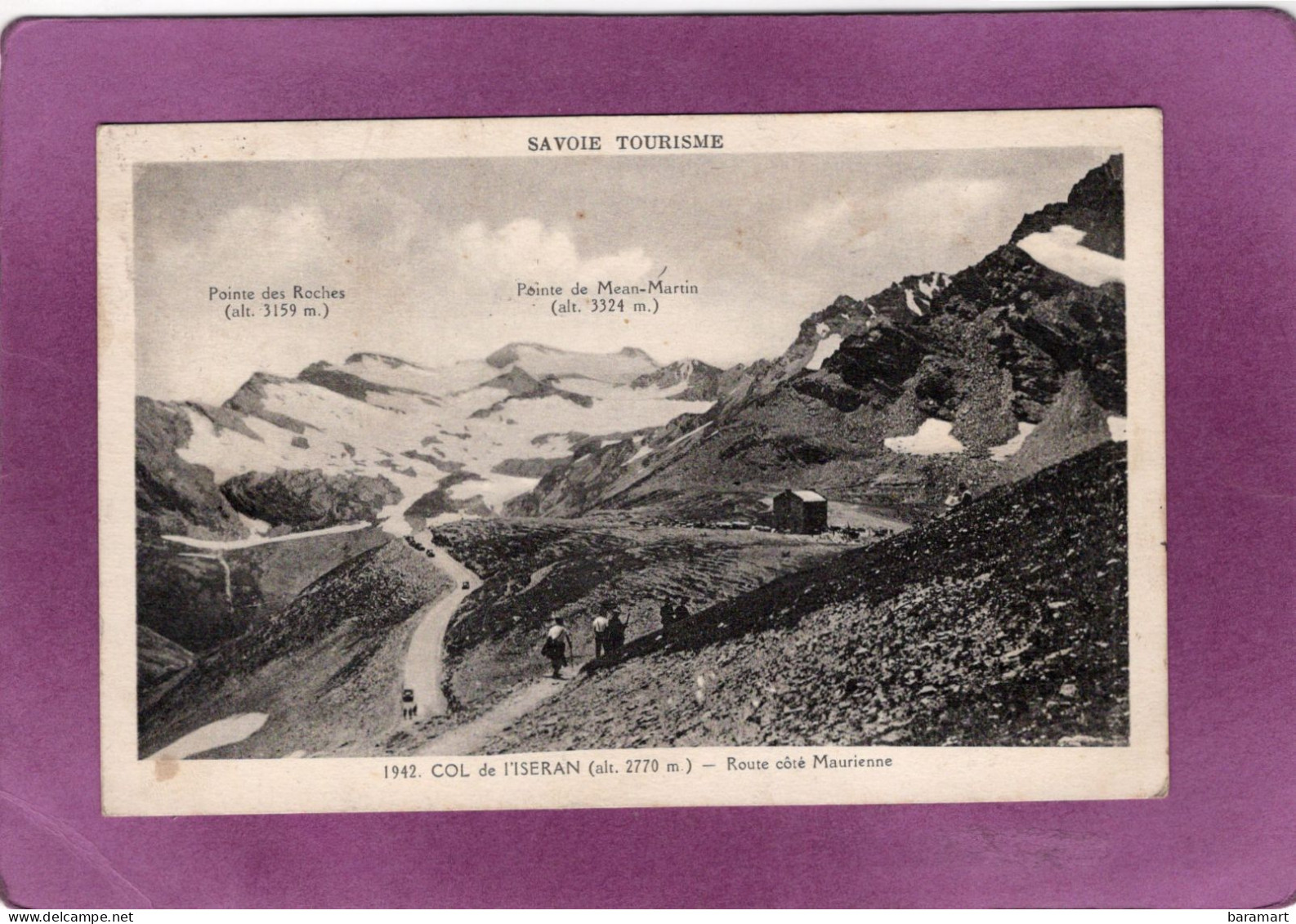 73 SAVOIE TOURISME  Col De L'Iseran Route Côté Maurienne  Marcheurs  Alt. 2770 M N° 1942 - Autres & Non Classés