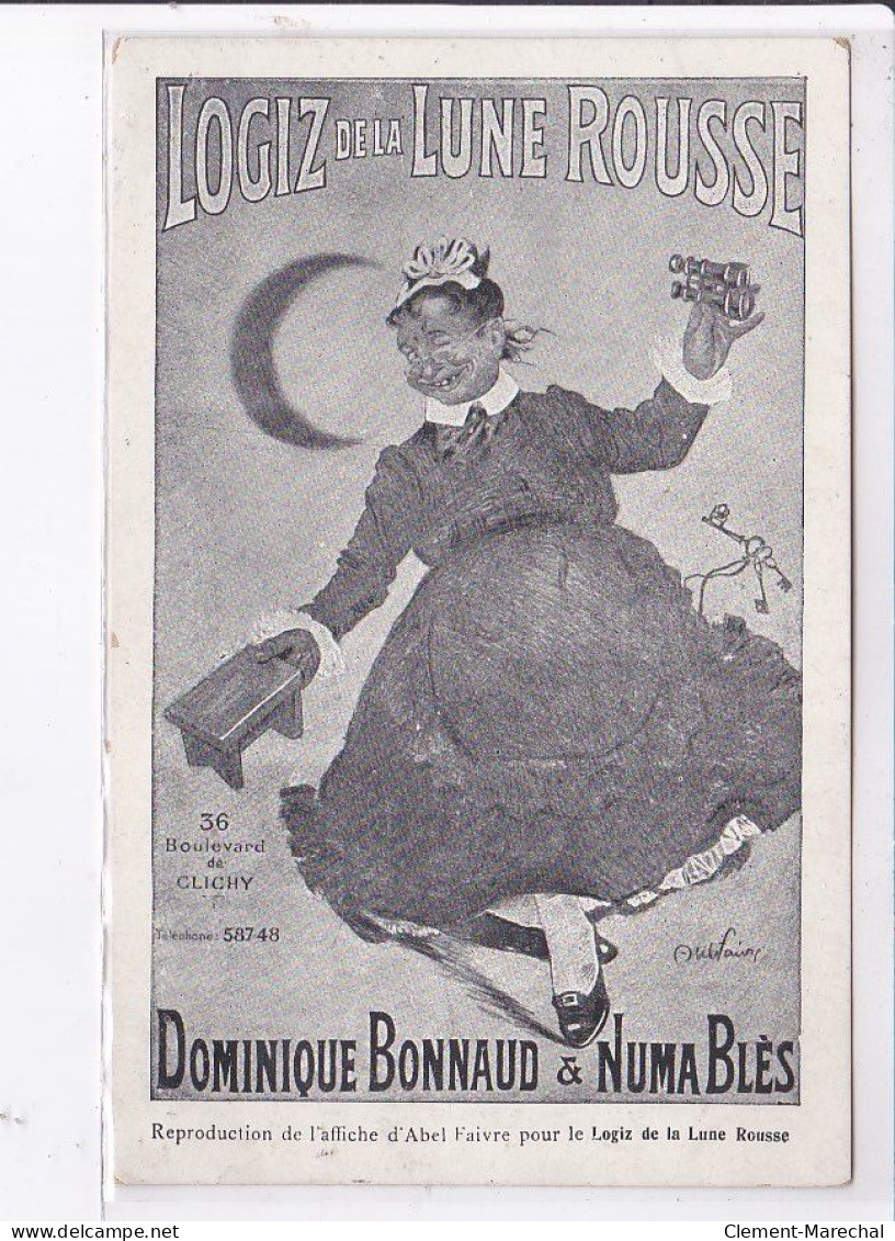 PUBLICITE : Logis De La Lune Rousse - Dominique Bonnaud Et Numa Blès (illustrée Par Abel Faivre) - Très Bon état - Publicité