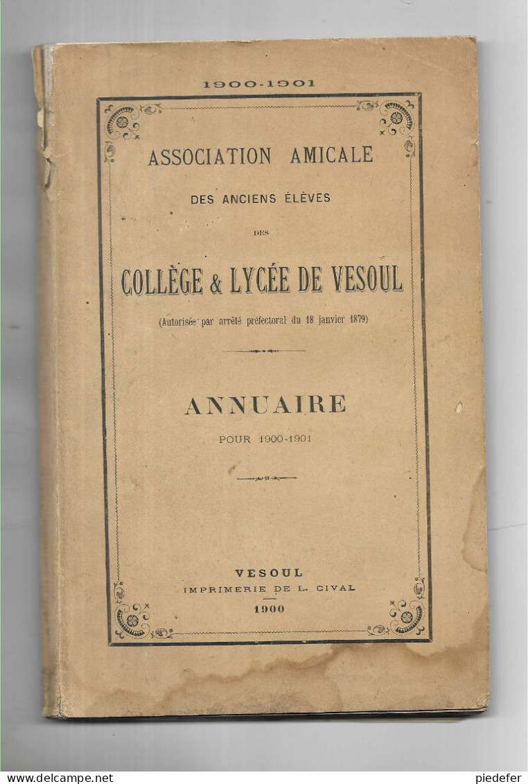 70 - Annuaire Des Anciens élèves Du Collège Et Lycée De VESOUL ( Hte-Saône ) - Edition De 1900 - 1801-1900