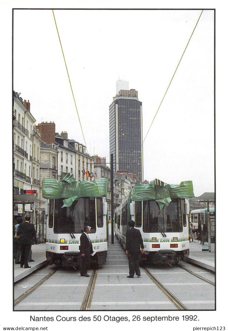 44 - Nantes - Cours Des 50 Otages (26 Septembre 1992) - Avant Le Départ De La 1ère Rame Commerciale - Nantes