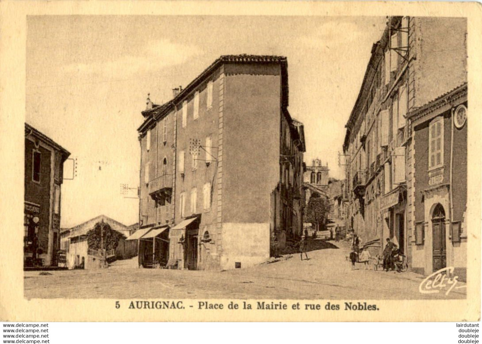 D31  AURIGNAC  Place De La Mairie Et Rue Des Nobles - Autres & Non Classés