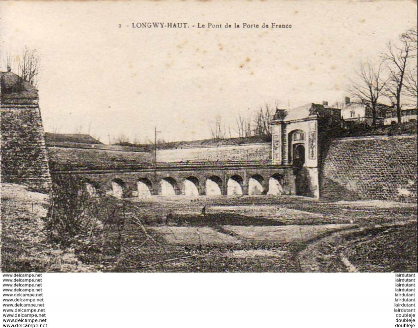 D54  LONGWY HAUT  Le Pont De La Porte De France - Longwy
