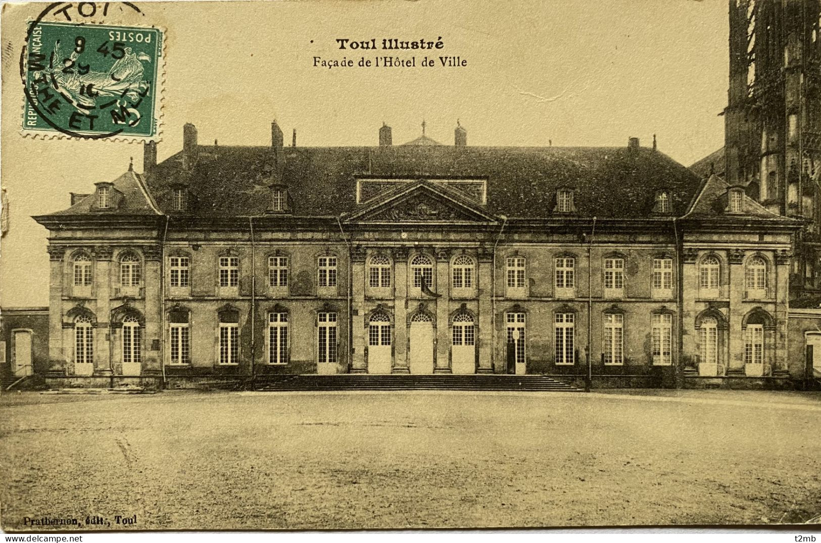 CPA (Meurthe Et Moselle). TOUL. Façade De L'Hôtel De Ville - Toul