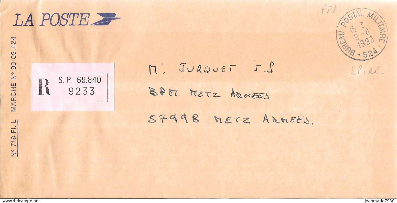 P297 - LETTRE RECOMMANDEE DU BUREAU POSTAL MILITAIRE 524 ( SPIRE ) DU 09/08/93 POUR METZ ARMEES - Military Postmarks From 1900 (out Of Wars Periods)