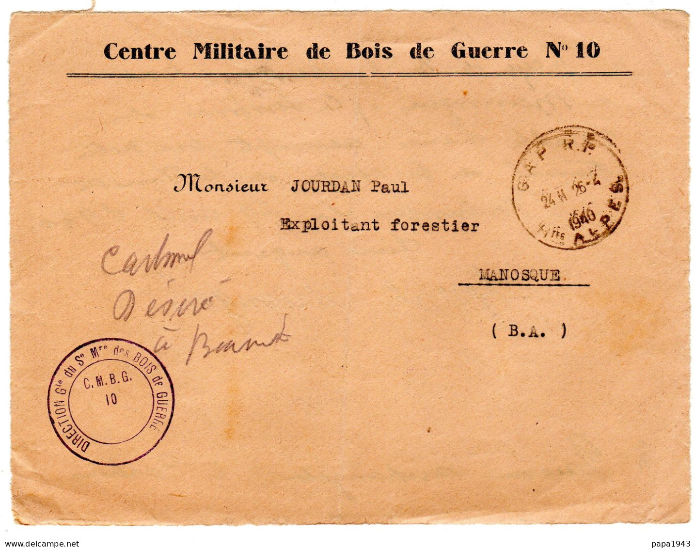 1940  Devant De Lettre "  CENTRE MILITAIRE De BOIS DE GUERRE  No 10 "  Envoyée à MANOSQUE - Covers & Documents