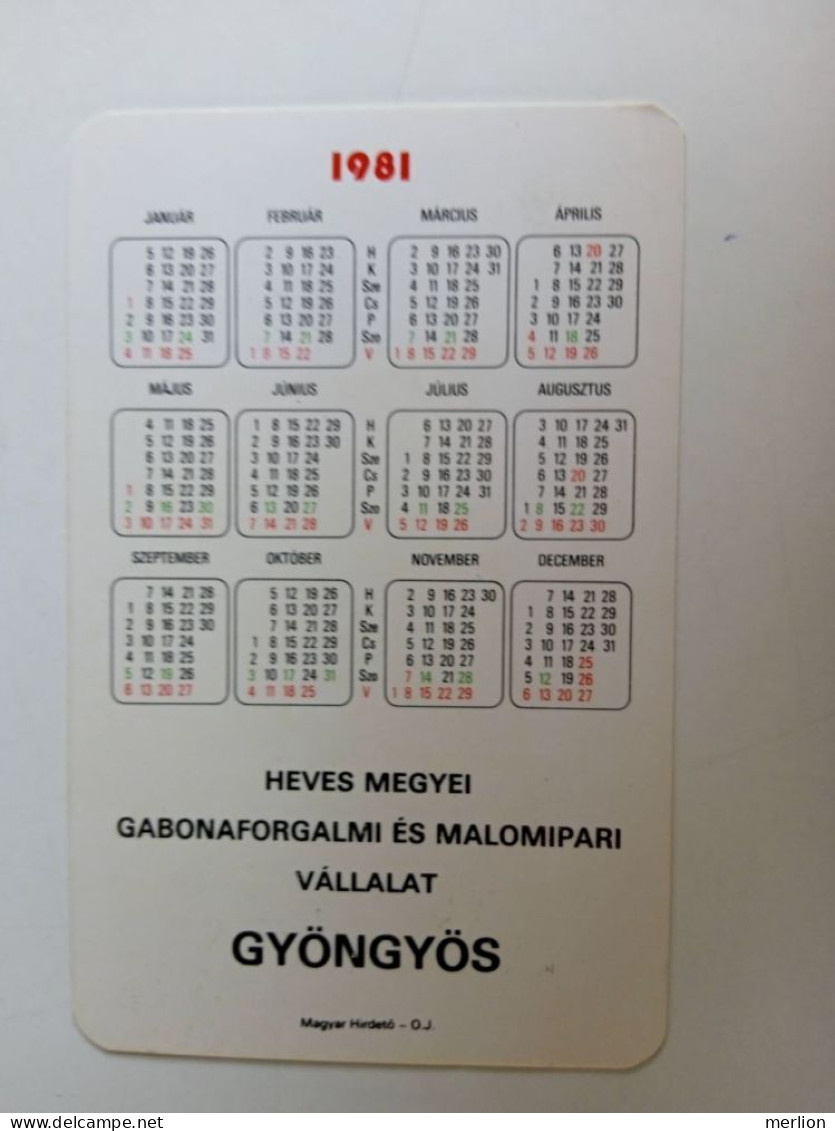 D203041   Pocket Calendar  Hungary  -1981  Gyöngyös - Heves Megye Malomipar -  Mill Industry - Small : 1981-90