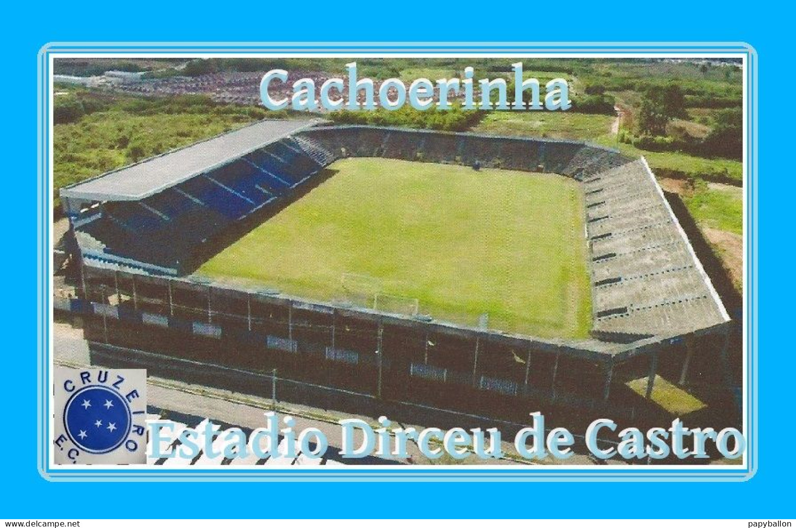 CP. STADE.  CACHOERINHA   BRESIL  ESTADIO  DIRCEU  DE CASTRO #  CS. 2170 - Football