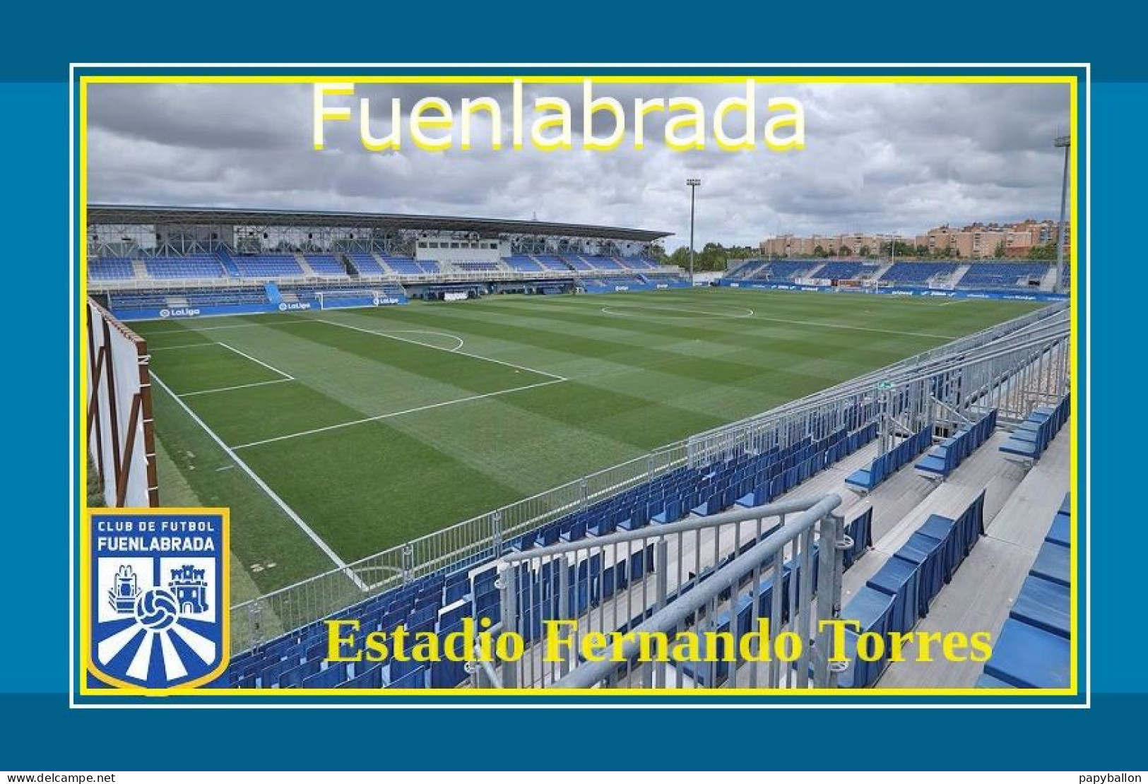 CP. STADE.  FUENLABRADA  ESPAGNE  ESTADIO FERNANDO  TORRES  #  CS. 2167 - Fussball