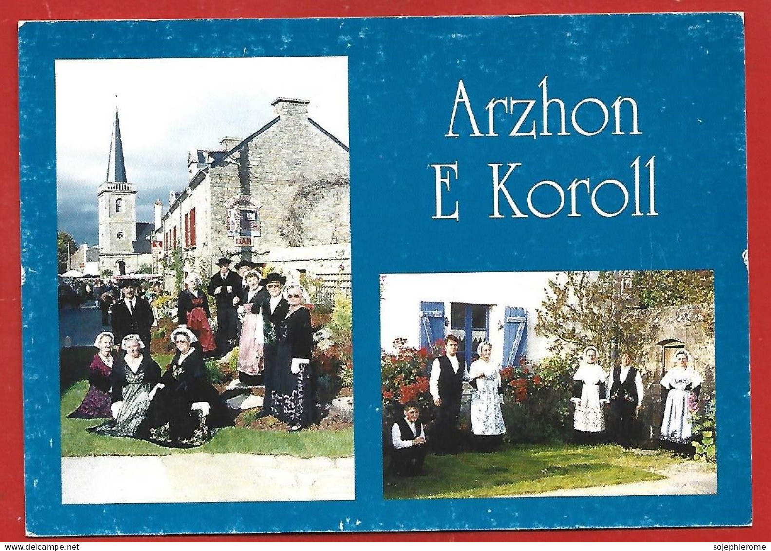 île D'Arz île-aux-Moines (56) Arzhon E Koroll (Arzon Dansant) Presqu'île De Rhuys 2scans 1999 - Ile D'Arz