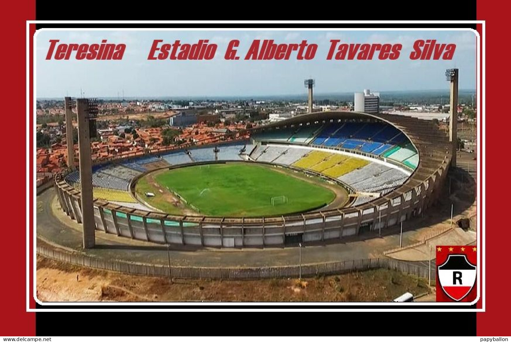 CP. STADE.  TERESINA  BRESIL  ESTADIO  GOVERNADOR ALBERTO TAVARES SILVA  #  CS. 2164 - Football