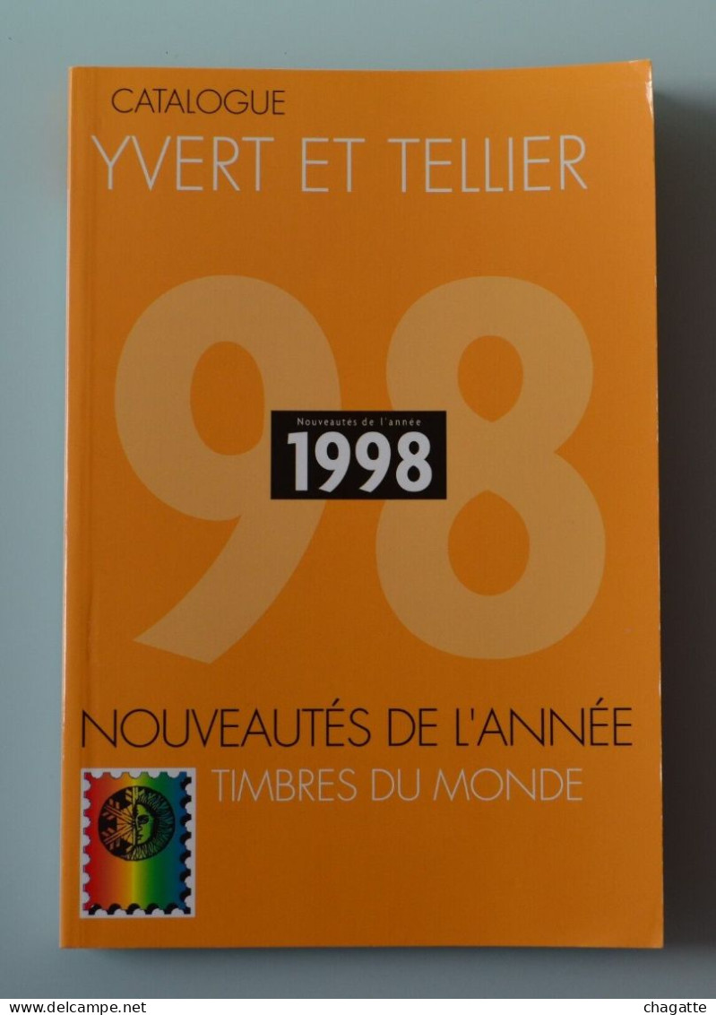 Livre Timbres De L`année 1998 Catalogue Mondial Yvert Et Tellier - Andere & Zonder Classificatie