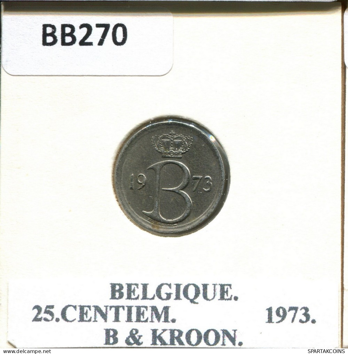 25 CENTIMES 1973 Französisch Text BELGIEN BELGIUM Münze #BB270.D.A - 25 Cent