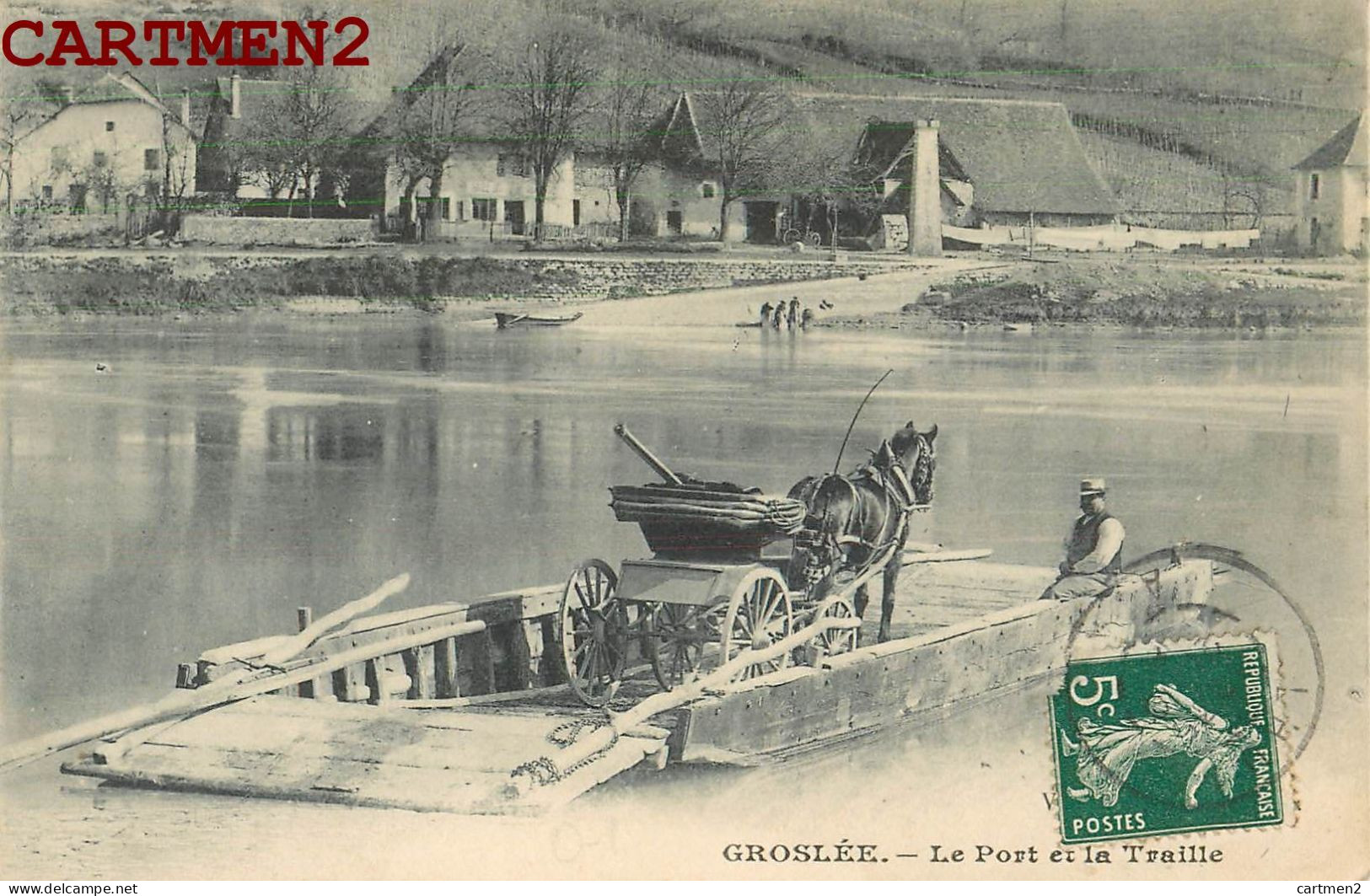 GROSLEE LE PORT ET LA TRAILLE TRAVERSEE DU BAC DILIGENCE ATTELAGE 01 AIN - Non Classés