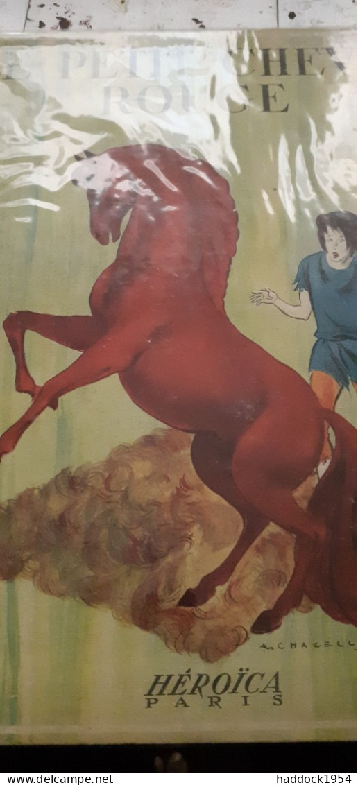 Le Petit Cheval Rouge LOUIS FILLON éditions Heroica 1946 - Sonstige & Ohne Zuordnung