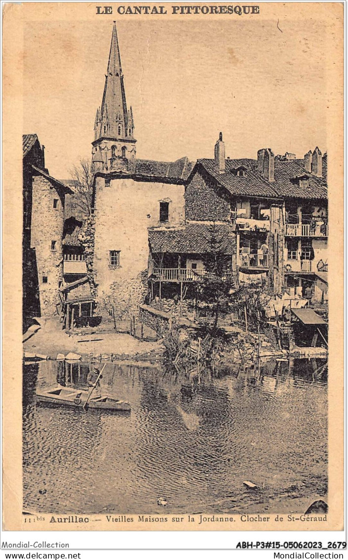 ABHP3-15-0254 - AURILLAC - Vieilles Maisons Sur La Jordanne - Clocher De Saint-Géraud - Aurillac