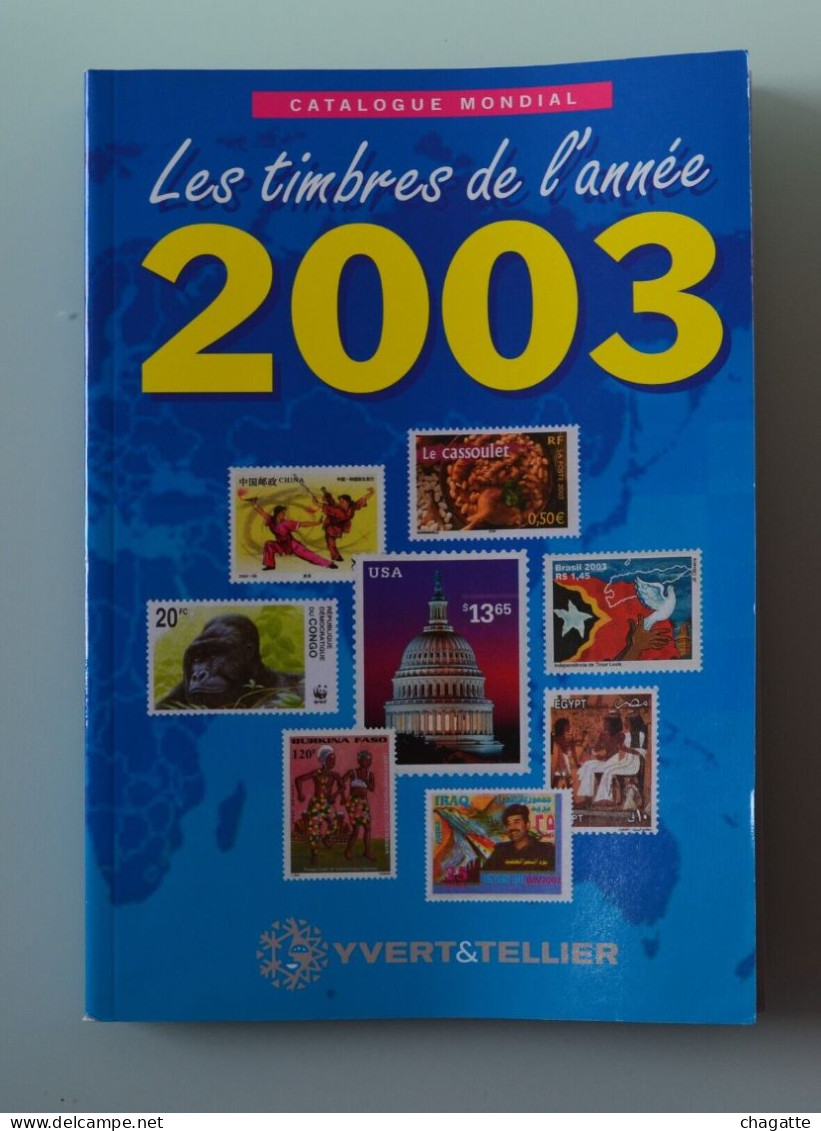 Livre Timbres De L`année 2003 Catalogue Mondial Yvert Et Tellier - Andere & Zonder Classificatie