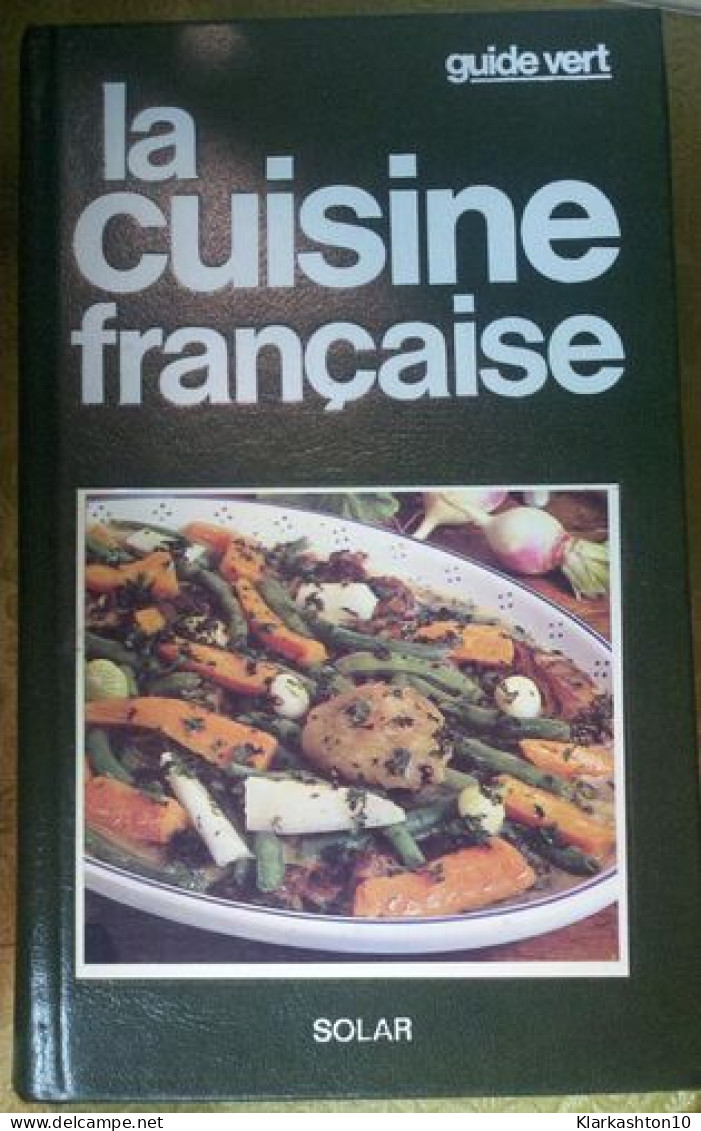 La Cuisine Française - Autres & Non Classés