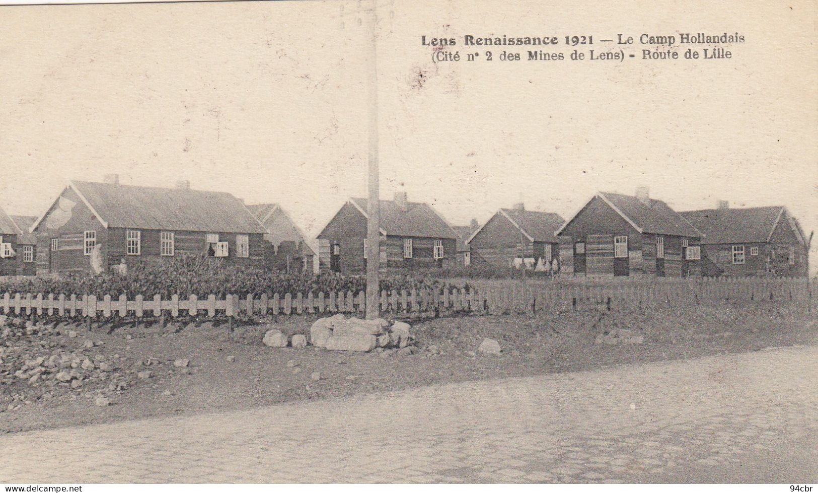 CPA (62) LENS       Renaissance 1921 Le Camp Hollandais  Cité N°2 Desmines Route De Lille - Lens