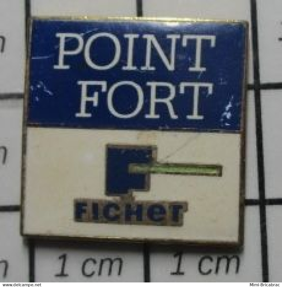 811B Pin's Pins / Beau Et Rare / MARQUES / POINT FORT FICHET Par FONIDUL - Marques